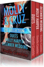 Molly & Cruz: The Collection: Duets, Molly Harper & December Wedding - Emelle Gamble