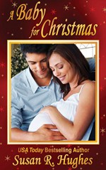 A Baby for Christmas - Susan R. Hughes