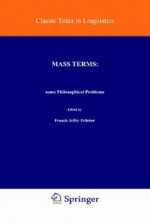 Mass Terms: Some Philosophical Problems - Francis Jeffry Pelletier