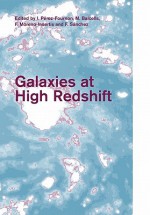 Galaxies at High Redshift - I. Perez-Fournon, M. Balcells, F. Moreno-Insertis, F. Sánchez