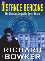 The Distance Beacons - Richard Bowker