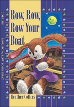 Row, Row, Row Your Boat (Traditional Nursery Rhymes) - Heather Collins