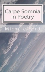 Carpe Somnia in Poetry: Gothic Verse - Michele Ford