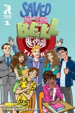 Saved By The Bell #1 - Joelle Sellner, Adam Staffaroni, Chynna Clugston Flores