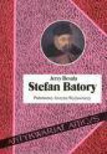 Stefan Batory - Jerzy Besala