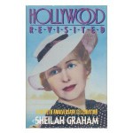 Hollywood Revisited: A Fiftieth Anniversary Celebration - Sheilah Graham