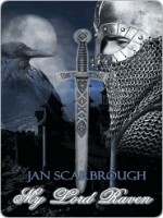 My Lord Raven - Jan Scarbrough