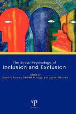 Social Psychology of Inclusion and Exclusion - Dominic Abrams