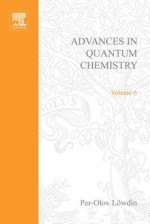 Advances in Quantum Chemistry, Volume 6 - Per-Olov Löwdin