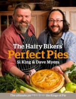 Perfect Pies. by Dave Myers, Si King - Dave Myers