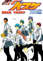 Kuroko no Basket: Replace 2 - Tadatoshi Fujimaki, Sawako Hirabayashi