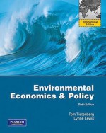 Environmental Economics and Policy. - Thomas H. Tietenberg