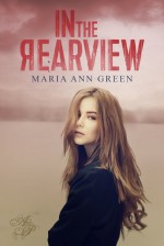 In the Rearview - Maria Ann Green