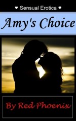 Amy's Choice - Red Phoenix