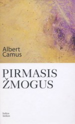 Pirmasis žmogus - Violeta Tauragienė, Albert Camus