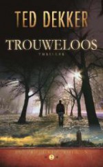 Trouweloos - Ted Dekker, Mariël Storm