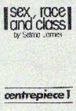 Sex, Race And Class - Selma James