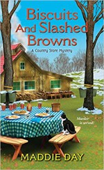 Biscuits and Slashed Browns (A Country Store Mystery) - Maddie Day