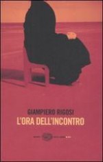 L'ora Dell'incontro - Giampiero Rigosi