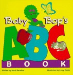 Baby Bop's ABC Book - Mark S. Bernthal, Larry Daste