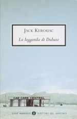 La leggenda di Duluoz - Jack Kerouac, Maria Giulia Castagnone