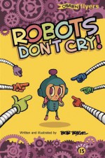 Robots Don't Cry! - Bob Byrne