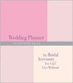 Pocketbook Bride Wedding Planner: The Bridal Accessory You Can't Live Without - Andrea Mattei