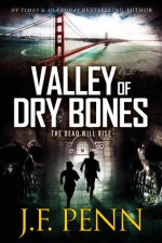 Valley of Dry Bones - J.F. Penn