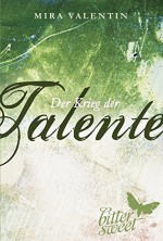 Der Krieg der Talente, Teil 7 - 9 (Die Talente-Reihe, Band 3) - Mira Valentin