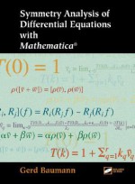 Symmetry Analysis of Differential Equation with Mathematica [With *] - Gerd Baumann