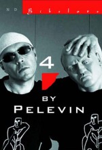 4 by Pelevin - Victor Pelevin, Andrew Bromfield