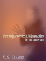 Malocclusion, tales of misdemeanor - V.S. Kemanis