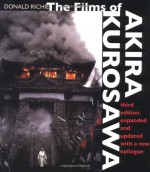 The Films of Akira Kurosawa - Donald Richie