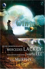 Winter Moon - Mercedes Lackey, C.E. Murphy, Tanith Lee