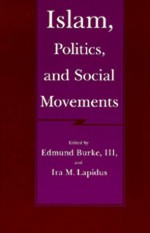 Islam, Politics, and Social Movements - Edmund Burke III