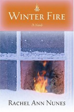 Winter Fire - Rachel Ann Nunes