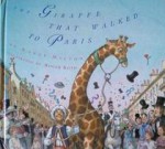 Giraffe That Walked to Paris - Nancy Milton