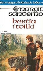 Bestia i wilki (Saga o Ludziach Lodu, #30) - Margit Sandemo, Anna Marciniakówna