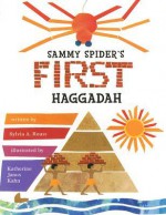 Sammy Spider's First Haggadah (Passover) - Sylvia A. Rouss