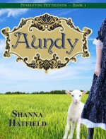 Aundy - Shanna Hatfield