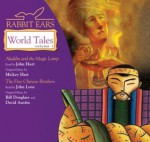 Rabbit Ears World Tales, Vol. 1, Aladdin and the Magic Lamp. The Five Chinese Brothers - Chris Campbell, Bill Douglass, David Austin, Mark Sottnick, John Hurt, Mickey Hart, John Lone