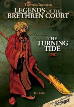 Pirates of the Caribbean - Legends of the Brethren Court #3: The Turning Tide - Rob Kidd