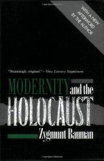 Modernity and the Holocaust - Zygmunt Bauman