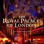 The Royal Palaces of London - David Souden, Lucy Worsley