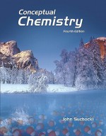 Conceptual Chemistry: Understanding Our World of Atoms and Molecules [With Access Code] - John A. Suchocki