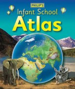 Philip's Infant School Atlas - David Wright, Rachel Noonan