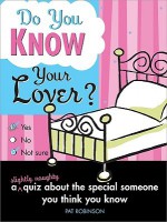 Do You Know Your Lover? - Pat Robinson