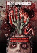 Dead Offerings - Anthony Giangregorio