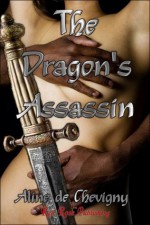 The Dragon's Assassin - Aline de Chevigny