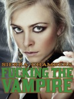 Fucking the Vampire - Sierra Chambers